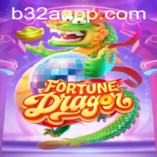 FortuneDragon: Descubra as Aventuras e Desafios de B32A.COM