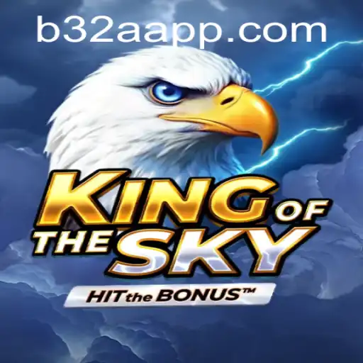 KingOfTheSky: Uma Aventura nos Céus com B32A.COM